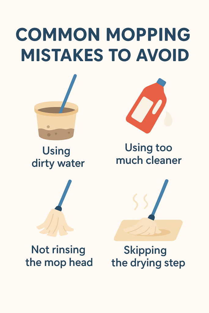 Infographic listing common mopping mistakes: dirty water, too much cleaner, unwashed mop, no drying.